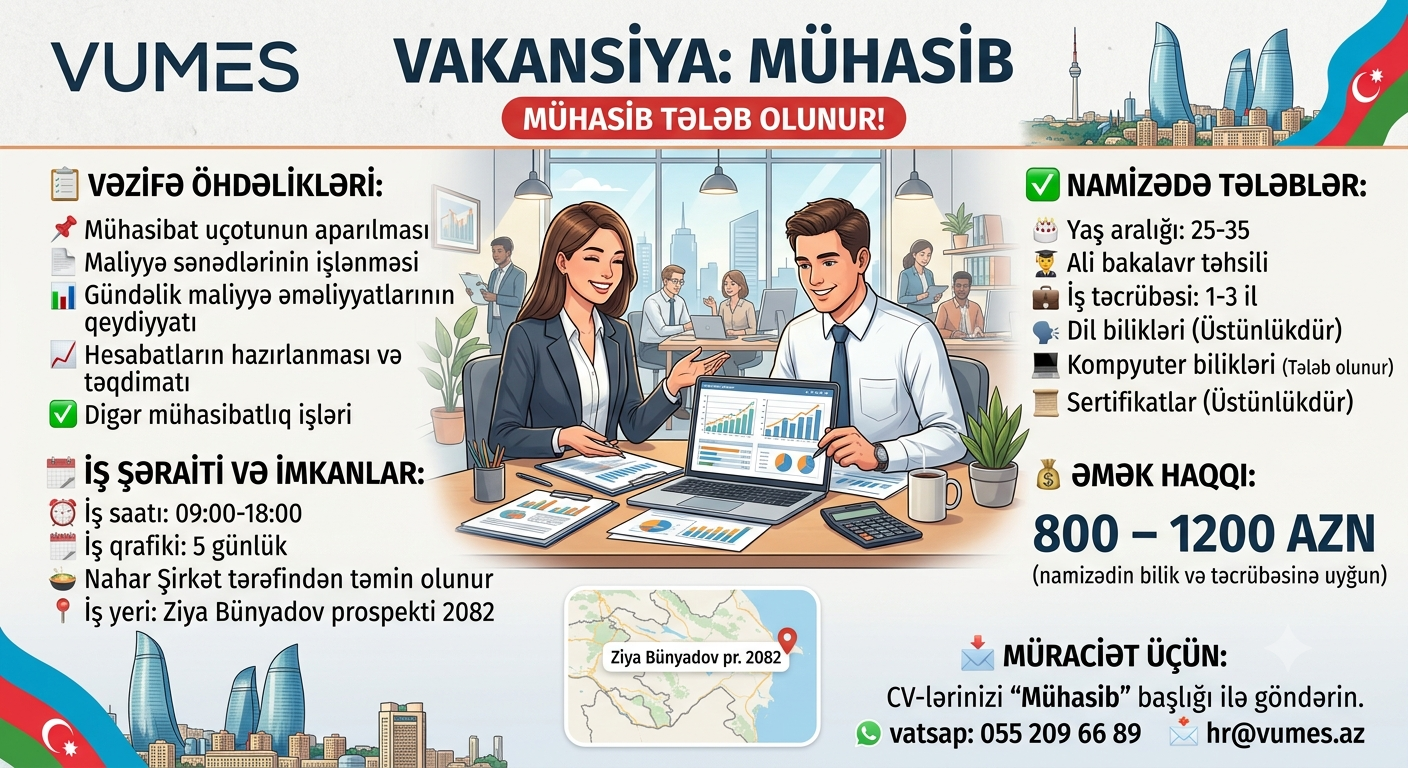 📢 MÜHASİB TƏLƏB OLUNUR 📢 ​🏢 Şirkət: Vumes