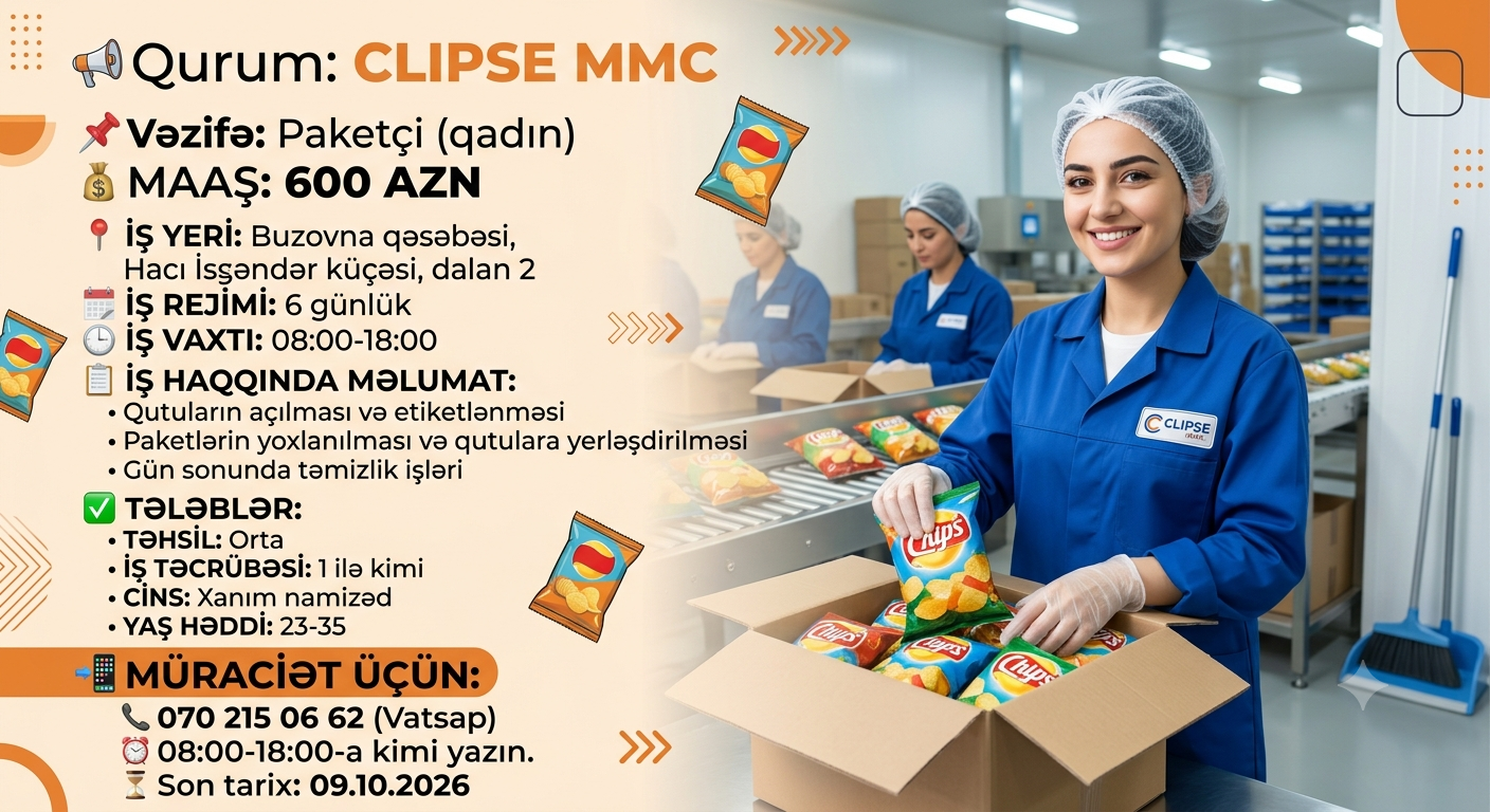 📢 CLIPSE MMC — Paketçi xanım tələb olunur!