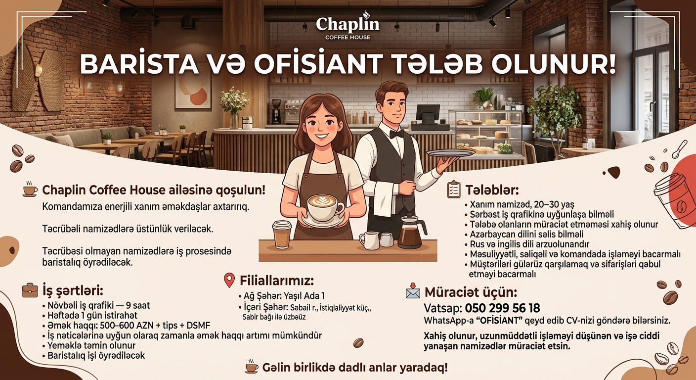 BARİSTA və OFİSİANT TƏLƏB OLUNUR!