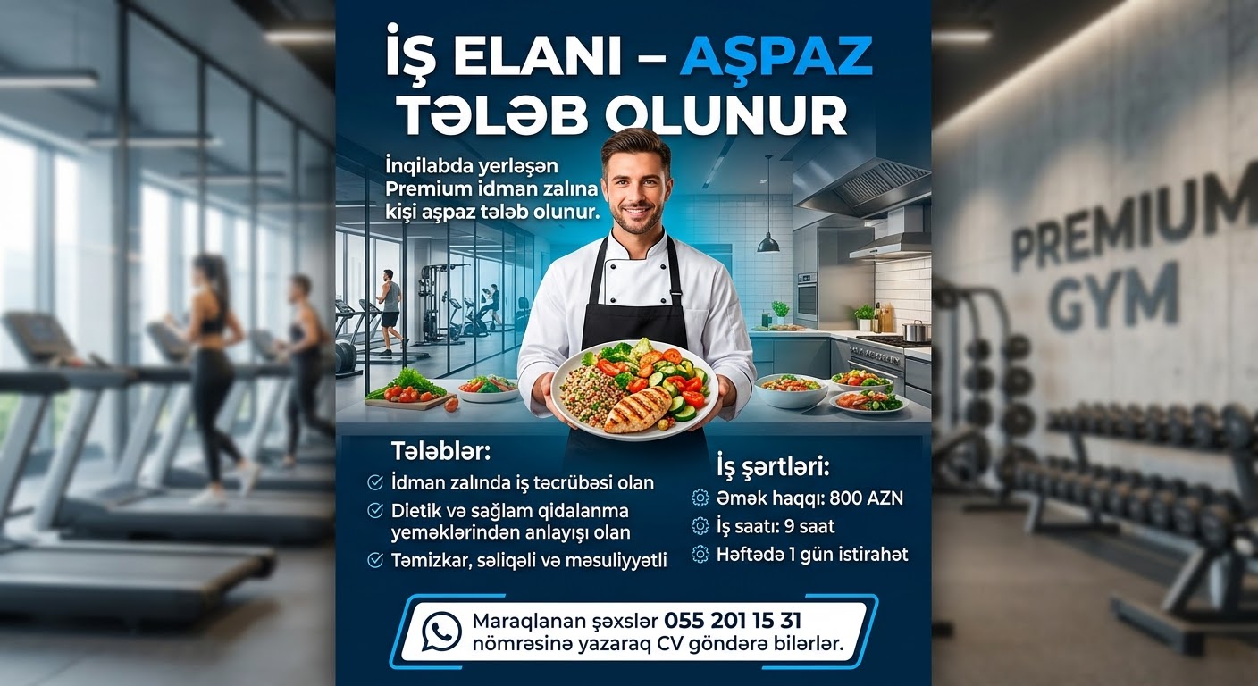 ELANI – AŞPAZ TƏLƏB OLUNUR