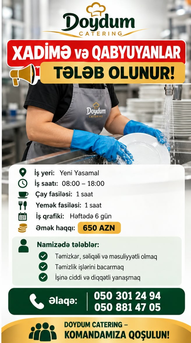 Xadimə və Qabyuyan tələb olunur
