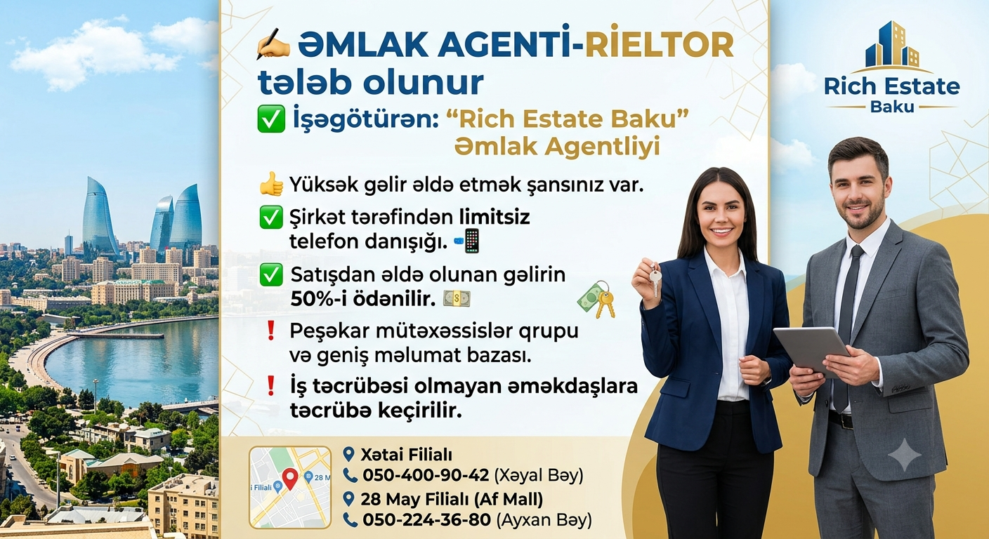 ✍🏻 Əmlak agenti-RİELTOR tələb olunur