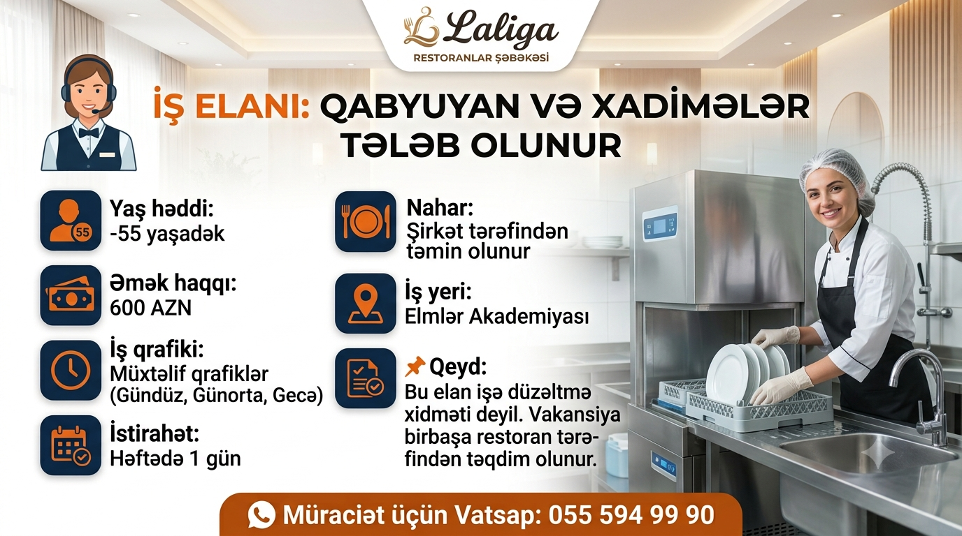 Laliga Restoranlar şəbəkəsinə Qabyuyan və xadimələr tələb olunur! TƏCİLİ